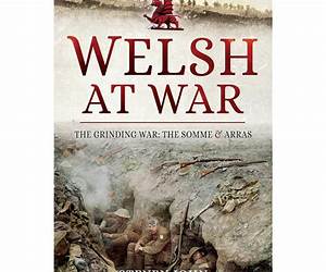 The Welsh at War: Through Mud to Victory: Third Ypres and the 1918 Offensives