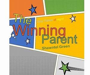 The Winning Parent: A Parent's Guide for the Journey of Competitive Sport The Winning Parent: A Parent's Guide for the Journey of Competitive Sport