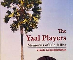 The Yaal Players: Memories of Old Jaffna The Yaal Players: Memories of Old Jaffna