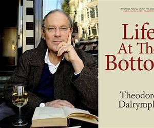 Theodore Dalrymple: A ruína mental dos novos bárbaros Theodore Dalrymple: A ruína mental dos novos bárbaros