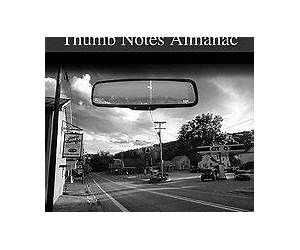 Thumb Notes Almanac: Hitchhiking the Marcellus Shale