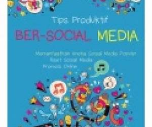 Tips Produktif Ber-Social Media Tips Produktif Ber-Social Media