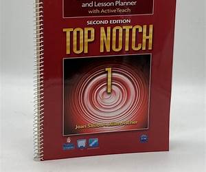 Top Notch 1 Teacher's Edition and Lesson Planner with ActiveTeach, 2nd Edition Top Notch 1 Teacher's Edition and Lesson Planner with ActiveTeach, 2nd Edition