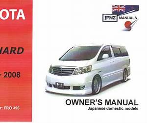 Toyota Alphard 2002~ Owner's Handbook \u0026 Operation Manual Toyota Alphard 2002~ Owner's Handbook \u0026 Operation Manual