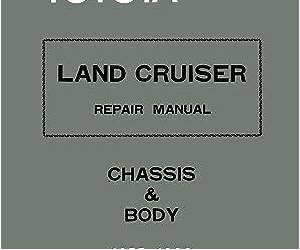 Toyota Land Cruiser Repair ManualChassis \u0026 Body1975-1980