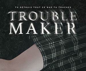 Troublemaker (Songbird #6)