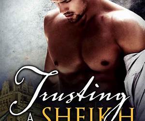 Trusting a Sheikh (Playgrounds of Power, #1) Trusting a Sheikh (Playgrounds of Power, #1)