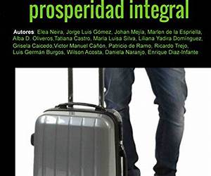 Tu viaje a la Prosperidad Integral: Estrategias para vivir en abundancia en todas las áreas de tu vida (Spanish Edition) Tu viaje a la Prosperidad Integral: Estrategias para vivir en abundancia en todas las áreas de tu vida (Spanish Edition)