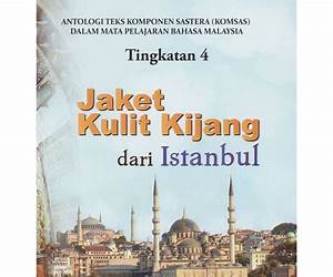 USJ KOMSAS Antologi Kulit Kijang dari Istanbul \u0026 Novel Jendela Menghadap Jalan Tingkatan 4 USJ KOMSAS Antologi Kulit Kijang dari Istanbul \u0026 Novel Jendela Menghadap Jalan Tingkatan 4