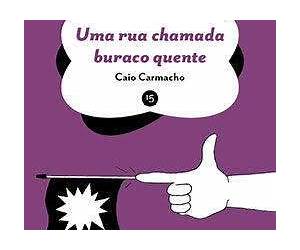 Uma rua chamada buraco quente Uma rua chamada buraco quente