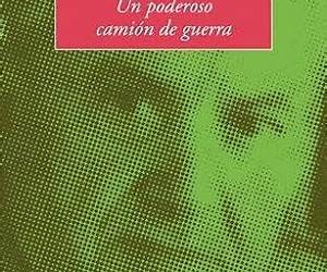 Un poderoso camión de guerra