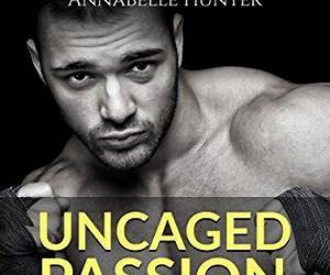 Uncaged Passion Uncaged Passion