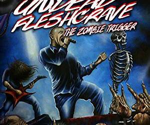 Undead Fleshcrave: The Zombie Trigger Undead Fleshcrave: The Zombie Trigger