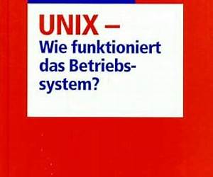 UnixWie funktioniert das Betriebssystem