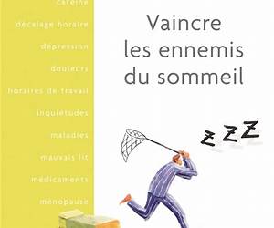 Vaincre les ennemis du sommeil (French Edition)