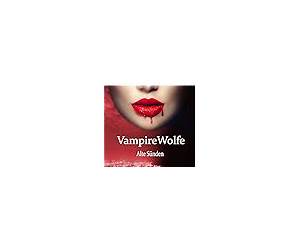 VampireWolfe: Innere Stärke (German Edition) VampireWolfe: Innere Stärke (German Edition)