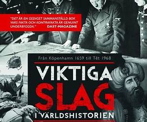 Viktiga slag i världshistorien : och vad som hade hänt om andra sidan vunnit Viktiga slag i världshistorien : och vad som hade hänt om andra sidan vunnit