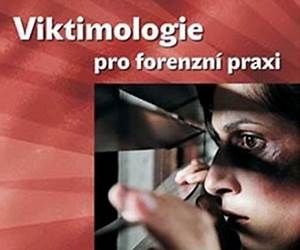 Viktimologie pro forenzní praxi