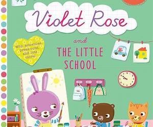 Violet Rose and the Little School Violet Rose and the Little School