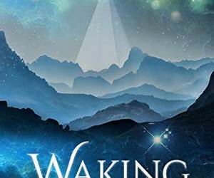 Waking Olympus: Book 1 of The Singers of the Dark Waking Olympus: Book 1 of The Singers of the Dark