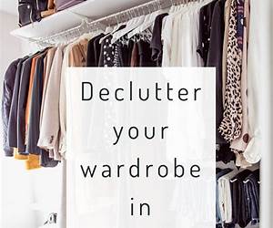 Wardrobe WorkoutHow to Organise and Declutter your Wardrobe Wardrobe WorkoutHow to Organise and Declutter your Wardrobe