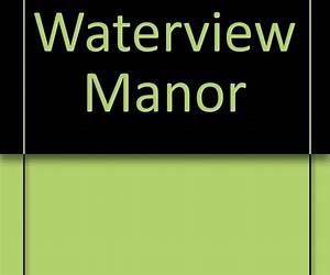 Waterview Manor