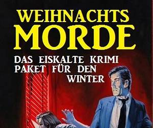 Weihnachtsmorde (German Edition) Weihnachtsmorde (German Edition)