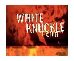 White-Knuckle Faith : Trusting God in Times of Crisis White-Knuckle Faith : Trusting God in Times of Crisis