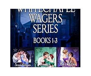 Whitechapel Wagers Series Boxed Set (Whitechapel Wagers, #1-3) Whitechapel Wagers Series Boxed Set (Whitechapel Wagers, #1-3)
