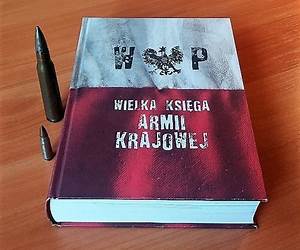 Wielka Księga Armii Krajowej Wielka Księga Armii Krajowej