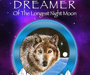 Wolf Dreamer of the Longest Night Moon (The Thirteenth Moon Book 1) Wolf Dreamer of the Longest Night Moon (The Thirteenth Moon Book 1)