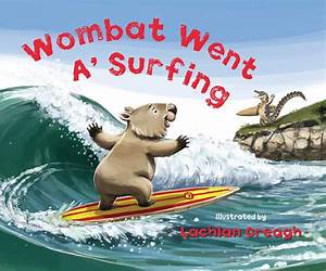 Wombat went a' surfing Wombat went a' surfing