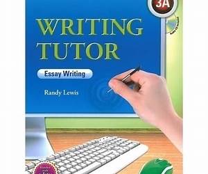 Writing Tutor 3A, Essay Writing (Intermediate Level) Writing Tutor 3A, Essay Writing (Intermediate Level)