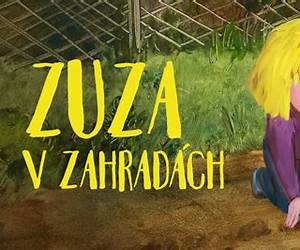 Zuza v zahradách