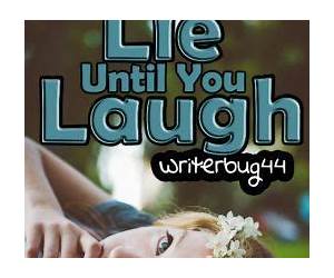 lie until you laugh